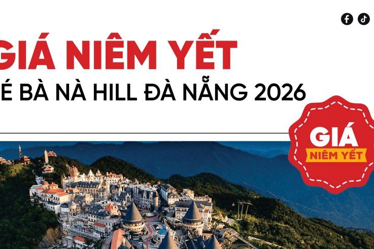 GIÁ VÉ NIÊM YẾT Bà Nà Hill Đà Nẵng